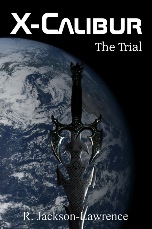 X-Calibur: The Trial
